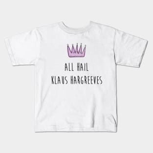 All hail Klaus Hargreeves Kids T-Shirt